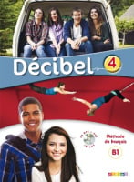 Décibel 4 Livre de l'élève avec CD audio et DVD