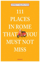 111 Places in Rome That You Shouldn't Miss