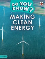 BBC Earth: Do You Know? Level 4 Making Clean Energy