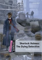 Dominoes Level Quick Starter Sherlock Holmes: The Dying Detective Audio Pack