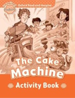 Oxford Read and Imagine Level Beginner The Cake Machine Activity Book