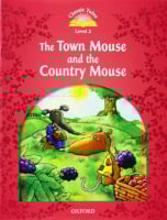 Classic Tales Level 2 The Town Mouse and the Country Mouse