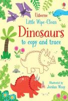 Little Wipe-Clean Dinosaurs to Copy and Trace