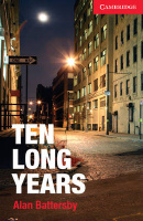 Cambridge English Readers Level Starter Ten Long Years with Downloadable Audio (American English)