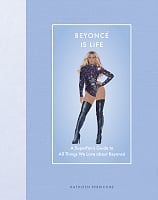 Beyoncé is Life