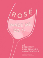 Rosé Made Me Do It