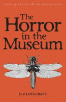 The Horror in the Museum. Collected Short Stories Volume 2