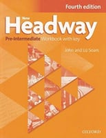 New Headway Fourth Edition Pre-Intermediate Workbook with key
