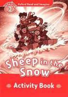 Oxford Read and Imagine Level 2 Sheep in the Snow Activity Book