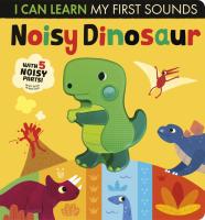 I Can Learn My First Sounds: Noisy Dinosaur