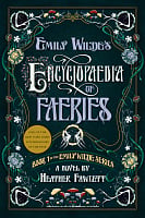Emily Wilde's Encyclopaedia of Faeries (Book 1)