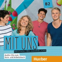 Mit uns B2 Audio-CDs zum Kursbuch und Arbeitsbuch