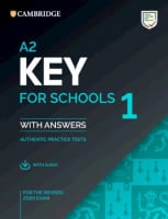 Cambridge English A2 Key for Schools 1 for the Revised 2020 Exam Authentic Examination Papers from Cambridge ESOL with answers and Audio