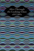 Alice Through The Looking Glass