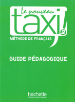 Le Nouveau Taxi! 2 Guide Pédagogique