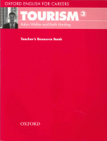 Oxford English for Careers: Tourism 3 Teacher's Resource Book