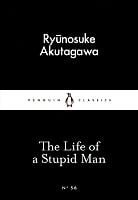 The Life of a Stupid Man