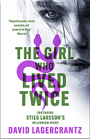 The Girl Who Lived Twice (Book 6)