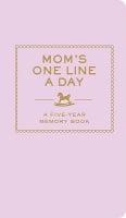 Mom's One Line a Day: A Five-Year Memory Book