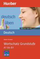 Deutsch üben Taschentrainer: Wortschatz Grundstufe A1 bis B1
