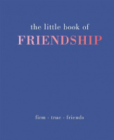 The Little Book of Friendship