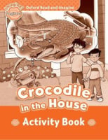 Oxford Read and Imagine Level Beginner Crocodile in The House Activity Book