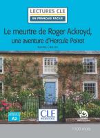 Lectures en Français Facile Niveau 2 Le meurtre de Roger Ackroyd, une aventure d'Hercule Poirot