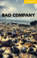 Cambridge English Readers Level 2 Bad Company with Downloadable Audio