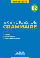 En Contexte B2 Exercices de Grammaire