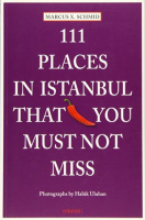 111 Places in Istanbul That You Shouldn't Miss