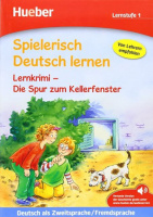 Spielerisch Deutsch lernen Lernstufe 1 Lernkrimi — Die Spur zum Kellerfenster