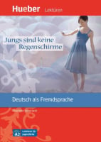 Lektüren für Jugendliche Niveau A2 Jungs sind keine Regenschirme mit Audios online