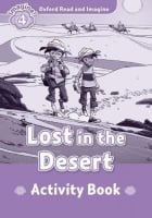Oxford Read and Imagine Level 4 Lost in the Desert Activity Book