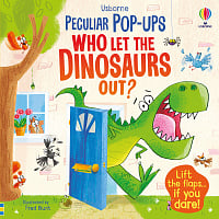 Usborne Peculiar Pop-Ups: Who Let The Dinosaurs Out?