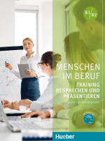 Menschen im Beruf: Training Besprechen und Präsentieren mit Audio CD