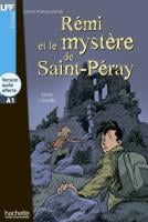 Lire en Français Facile Niveau A1 Rémi et le mystère de Saint-Péray