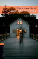 Oxford Bookworms Library Level 2 Ghosts International: Troll and Other Stories