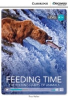 Cambridge Discovery Interactive Readers Level A1+ Feeding Time: The Feeding Habits of Animals