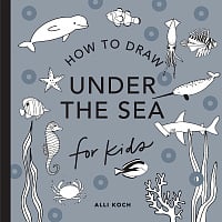 How to Draw Under the Sea for Kids