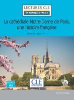 Lectures en Français Facile Niveau 2 La cathédrale Notre-Dame de Paris, une histoire française