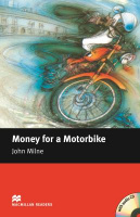 Macmillan Readers Level Beginner Money for a Motorbike with Audio CD