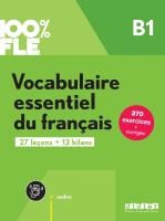 Vocabulaire essentielle du français 100% FLE B1 avec didierfle.app