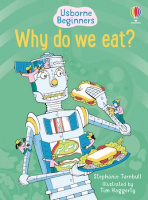 Usborne Beginners Why Do We Eat?