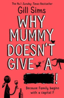 Why Mummy Doesn't Give a …! (Book 3)