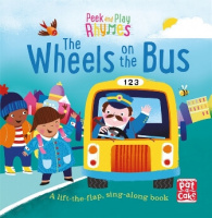 Peek and Play Rhymes: The Wheels on the Bus