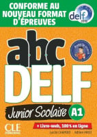 ABC DELF Junior Scolaire A1 (Conforme au nouveau format d'épreuves)