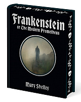 Frankenstein or The Modern Prometheus