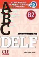 ABC DELF B2 (Conforme au nouveau format d'épreuves)