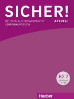 Sicher! Aktuell B2.2 Lehrerhandbuch Lektion 7-12
