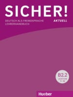 Sicher! Aktuell B2.2 Lehrerhandbuch Lektion 7-12